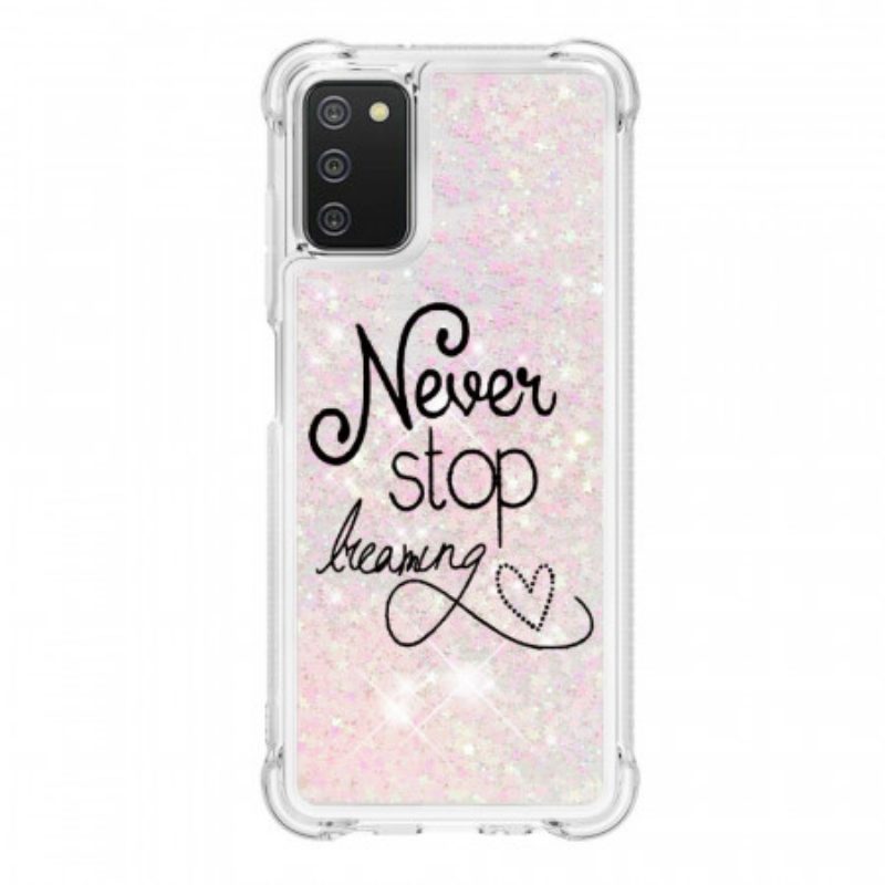 Hoesje voor Samsung Galaxy A03s Stop Nooit Met Dromen Glitter