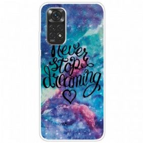 Hoesje voor Xiaomi Redmi Note 11 / 11S Stop Nooit Met Dromen