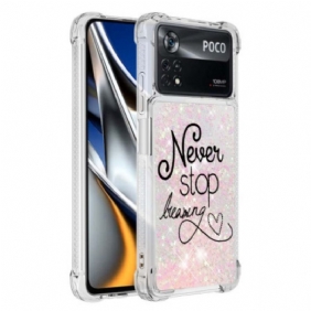 Hoesje voor Poco X4 Pro 5G Stop Nooit Met Dromen Glitter