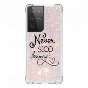 Hoesje voor Samsung Galaxy S21 Ultra 5G Stop Nooit Met Dromen Glitter