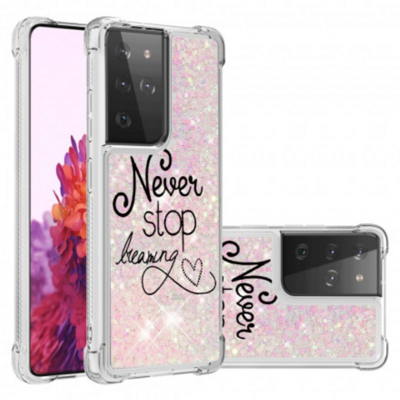 Hoesje voor Samsung Galaxy S21 Ultra 5G Stop Nooit Met Dromen Glitter