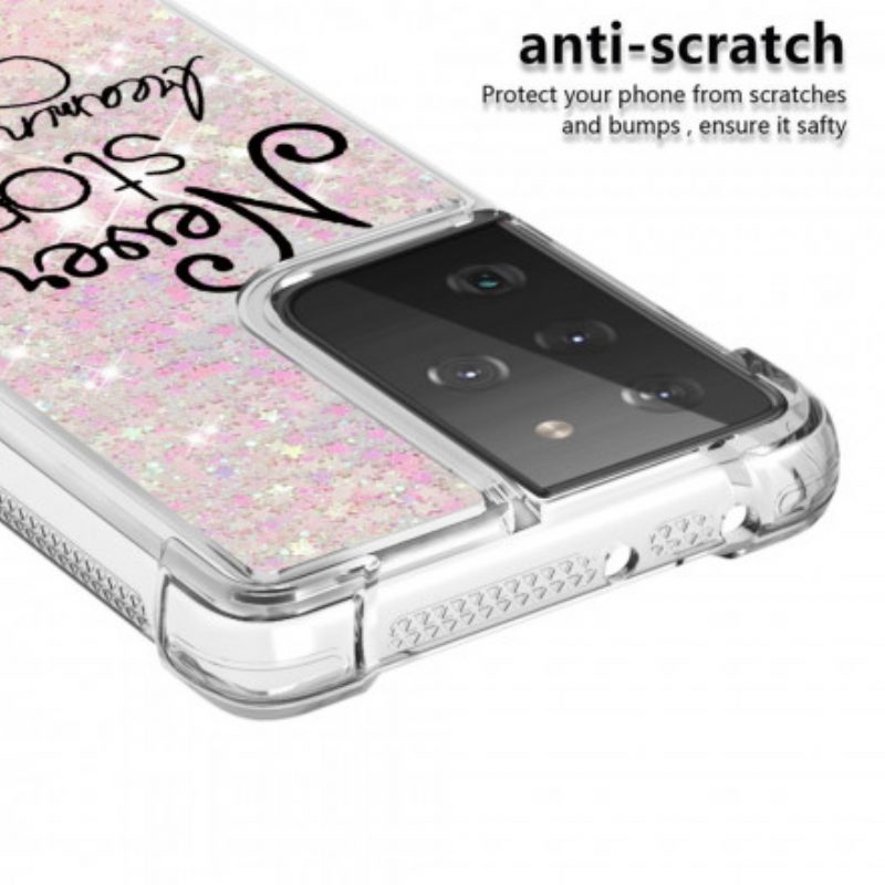 Hoesje voor Samsung Galaxy S21 Ultra 5G Stop Nooit Met Dromen Glitter