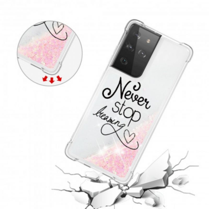 Hoesje voor Samsung Galaxy S21 Ultra 5G Stop Nooit Met Dromen Glitter