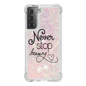 Hoesje voor Samsung Galaxy S21 5G Stop Nooit Met Dromen Glitter