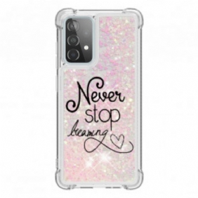 Hoesje voor Samsung Galaxy A52 4G / A52 5G / A52s 5G Stop Nooit Met Dromen Glitter