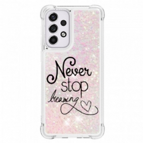 Hoesje voor Samsung Galaxy A33 5G Stop Nooit Met Dromen Glitter