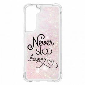 Hoesje voor Samsung Galaxy S22 5G Stop Nooit Met Dromen Glitter