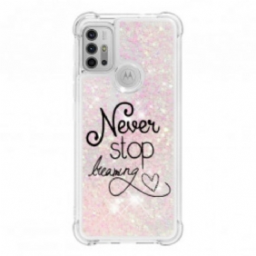 Hoesje voor Moto G30 / G10 Stop Nooit Met Dromen Glitter