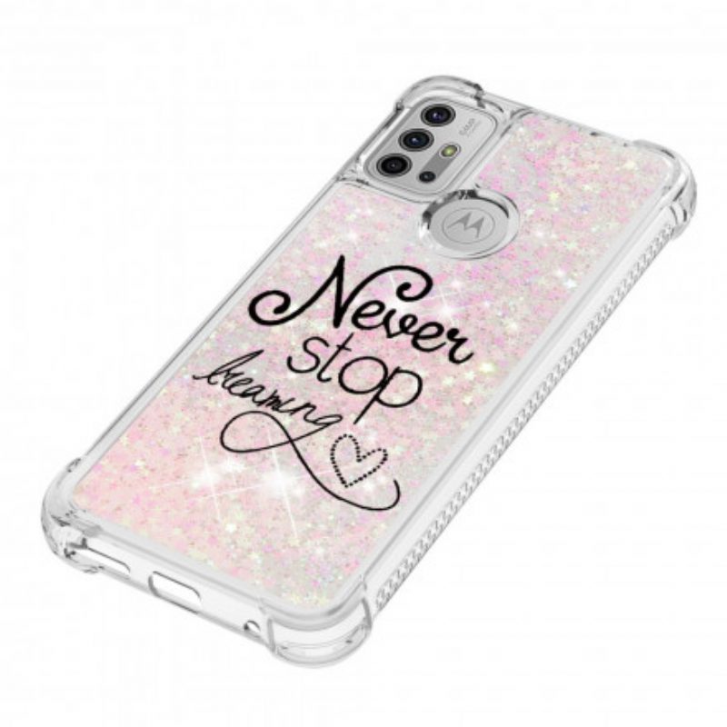 Hoesje voor Moto G30 / G10 Stop Nooit Met Dromen Glitter