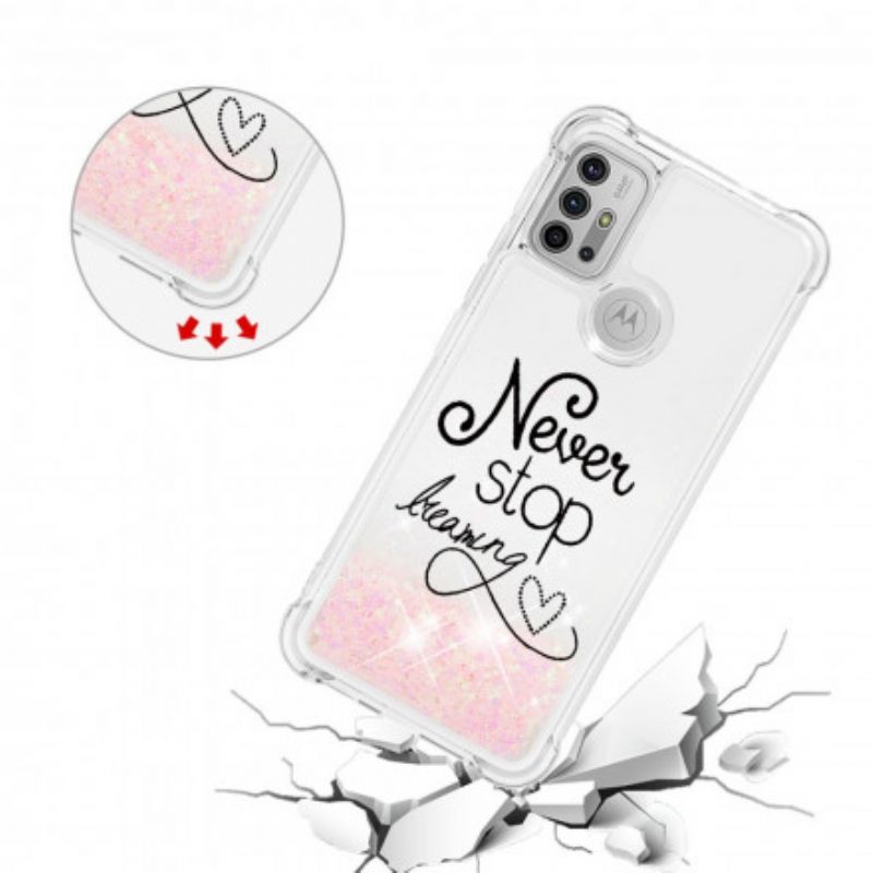 Hoesje voor Moto G30 / G10 Stop Nooit Met Dromen Glitter