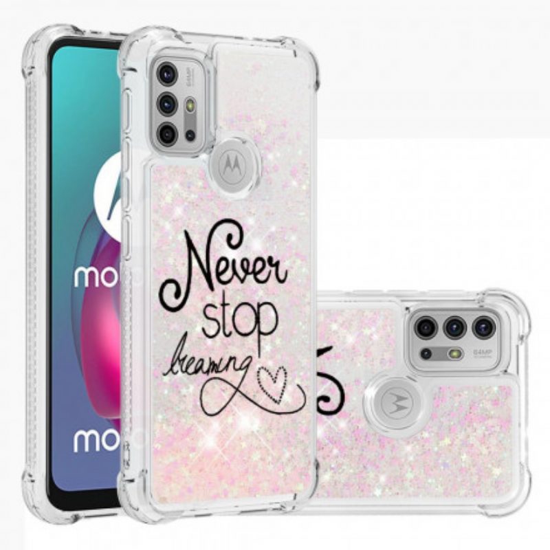 Hoesje voor Moto G30 / G10 Stop Nooit Met Dromen Glitter